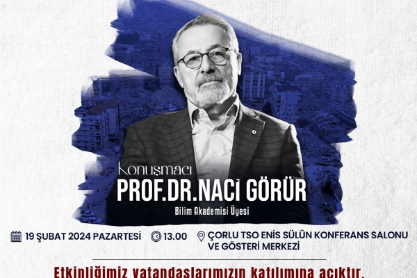 Prof.Dr.Naci GRR ile Beklenen Marmara Depremi ve Ekonomik Etkileri Etkinlii