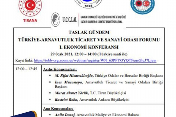 Trkiye-Arnavutluk Ticaret ve Sanayi Odas Forumu I. Ekonomi Konferans Gerekleti
