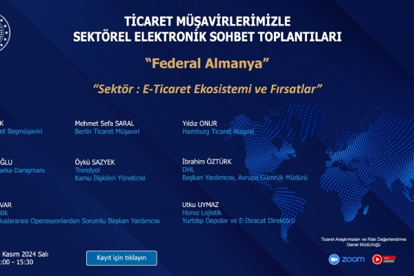 Ticaret Mavirlerimizle Sektrel Elektronik Sohbet Toplantlar - Federal Almanya: E-Ticaret Ekosistemi ve Frsatlar Toplants Gerekleti